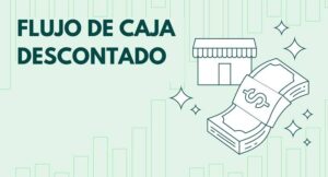 Descuento de flujos de caja (DCF): Cómo calcular el valor intrínseco de una empresa cotizada